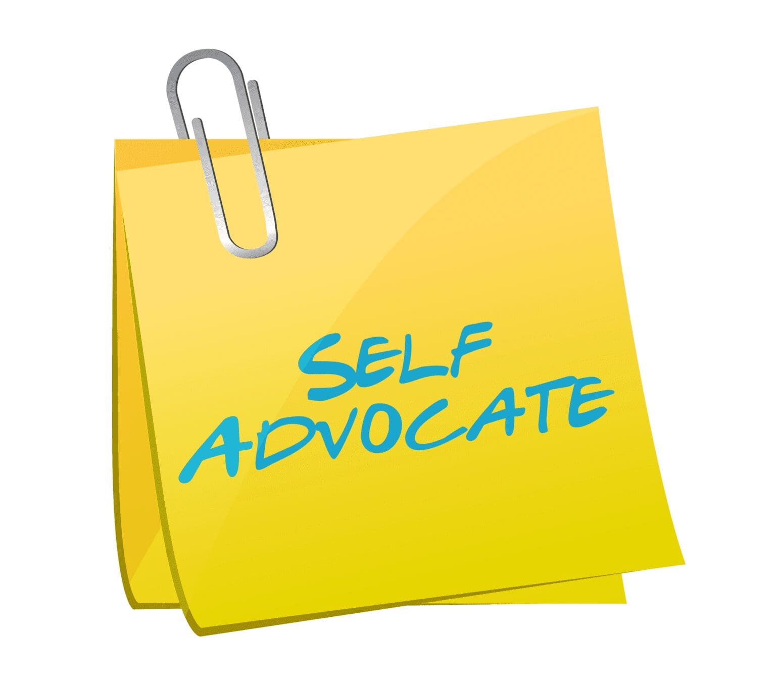 A yellow note with words “SELF ADVOCATE”